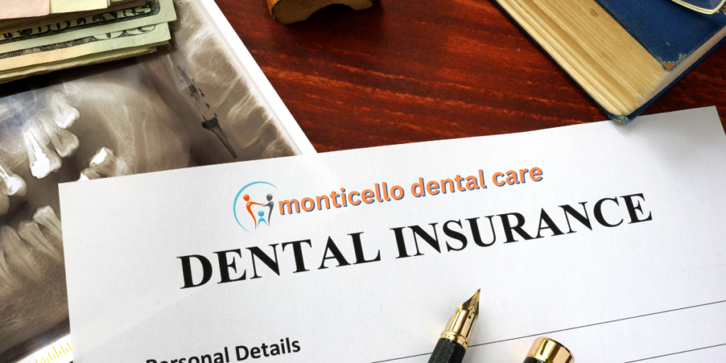 Dental insurance form with Monticello Dental Office 63304, emphasizing the importance of using benefits for oral health.